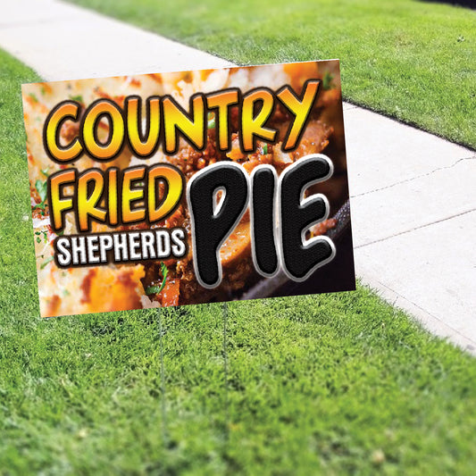 Country Fried Shepherds Pie Coroplast Yard Sign