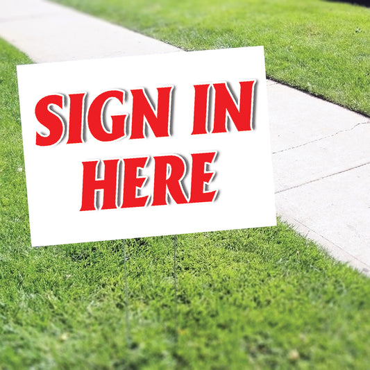 Sign In Here Yard Sign
