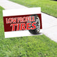 Low Profile Tires Coroplast Yard Sign