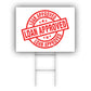 Loan Approved Coroplast Yard Sign
