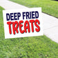 Deep Fried Treats Coroplast Yard Sign