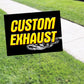 Custom Exhaust Coroplast Yard Sign