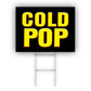 Cold Pop Coroplast Yard Sign