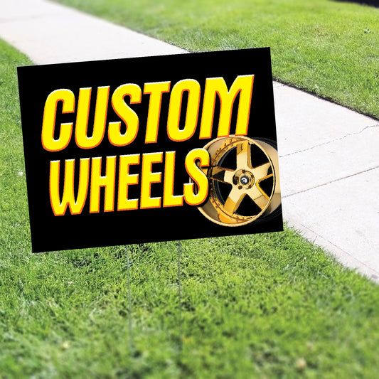 Custom Wheels Coroplast Yard Sign