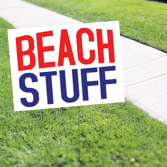 Beach Stuff Coroplast Yard Sign
