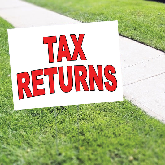 Tax Returns Coroplast Yard Sign