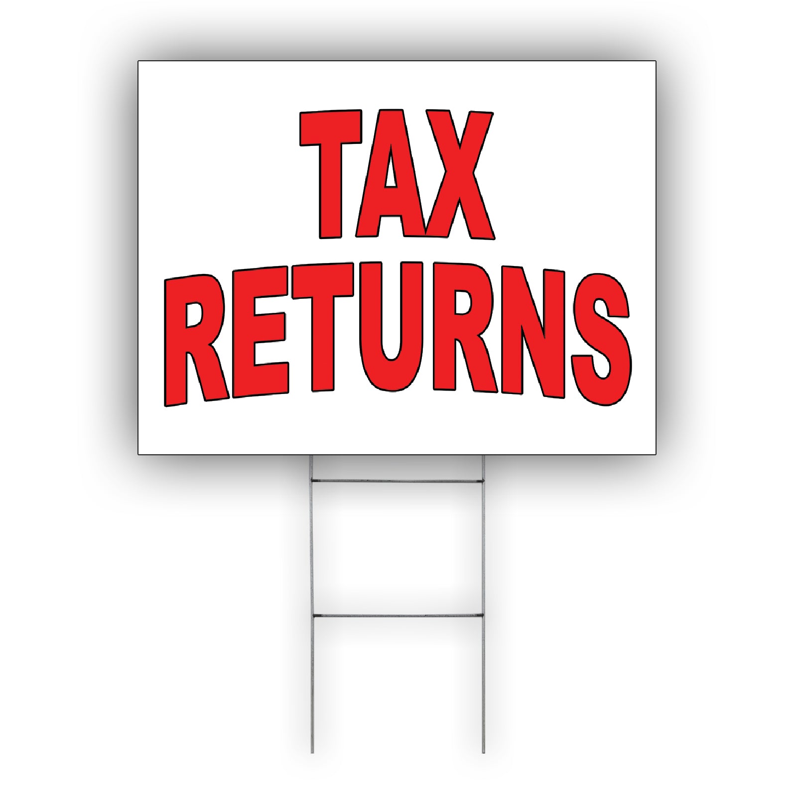 Tax Returns Coroplast Yard Sign – Sign Fever