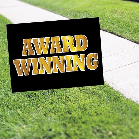 Award Winning Coroplast Yard Sign