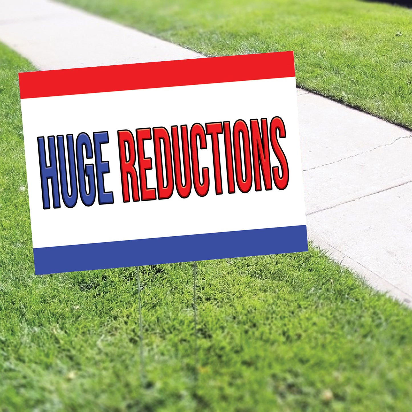 Huge Reductions Coroplast Yard Sign