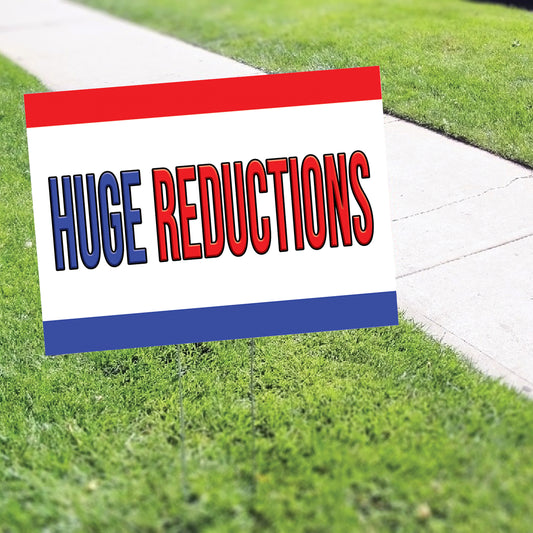 Huge Reductions Coroplast Yard Sign