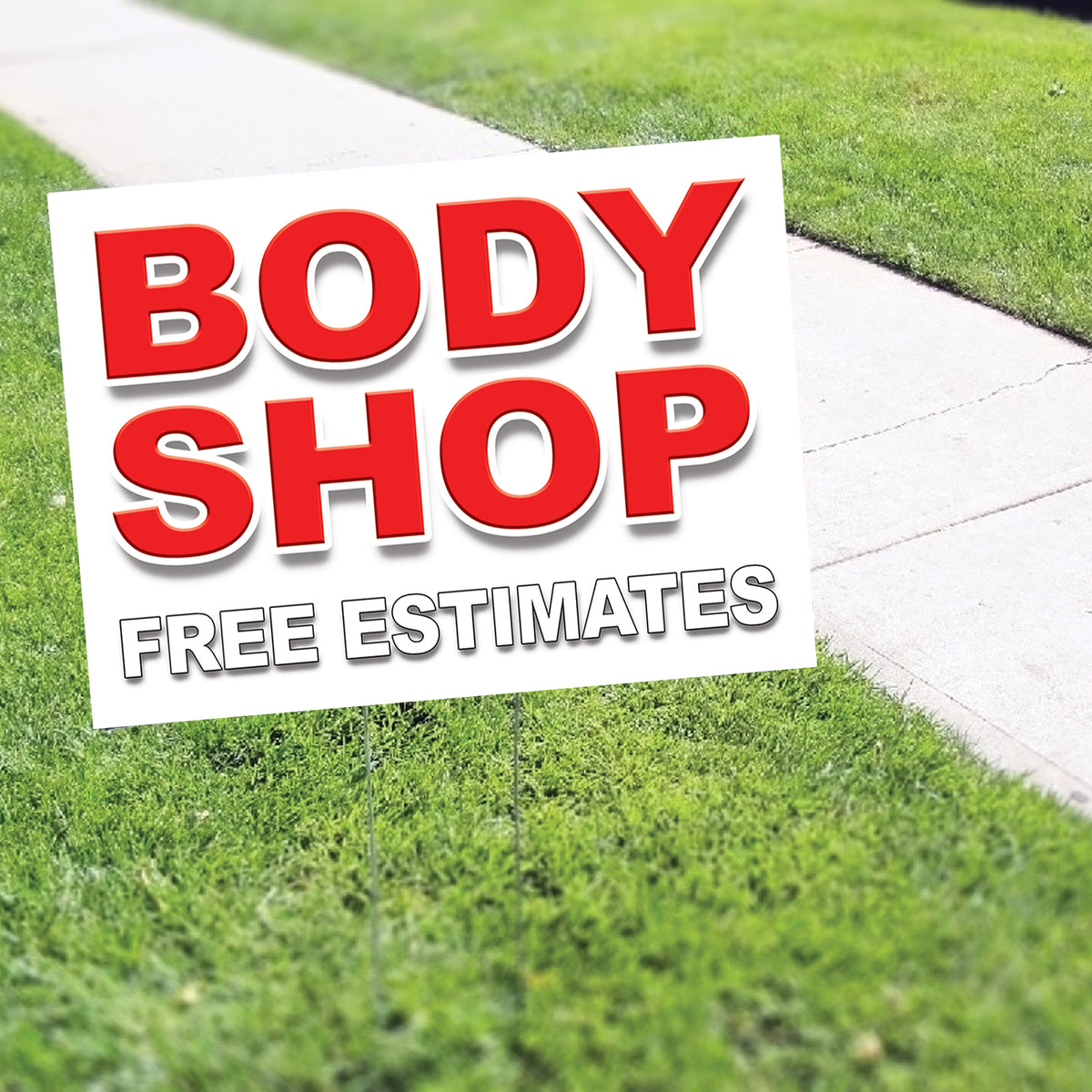 Sign Body Package Body Shop Free Estimates Coroplast Yard Sign – Sign Fever