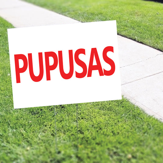 Pupusas Coroplast Yard Sign