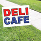 Deli Cafe Coroplast Yard Sign