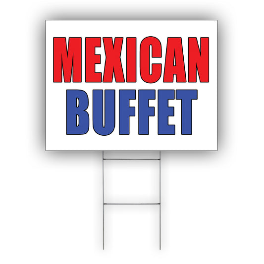 Mexican Buffet Coroplast Yard Sign