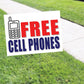 Free Cell Phones Coroplast Yard Sign