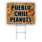 Pueblo chili peanuts coroplast yard sign