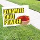 Dynamite chili powder coroplast yard sign