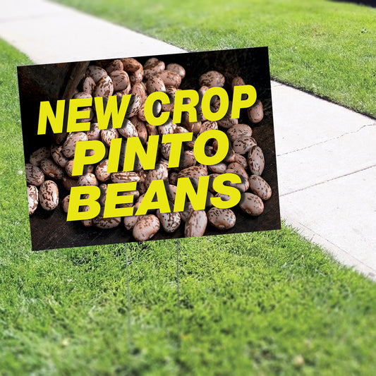 New crop pinto beans coroplast yard sign