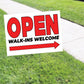 Open walk-ins welcome coroplast yard sign