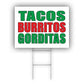 Tacos burritos gorditas coroplast yard sign