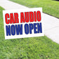 Car audio now open coroplast yard sign