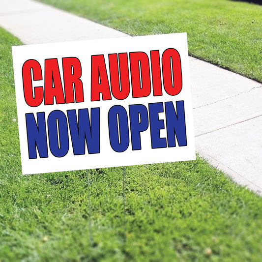 Car audio now open coroplast yard sign