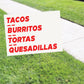 Tacos Burritos tortas quesadillas coroplast yard sign