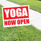 Yoga now open coroplast yard sign