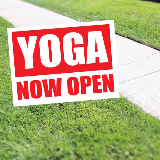 Yoga now open coroplast yard sign