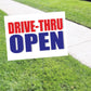 Drive-thru open coroplast yard sign