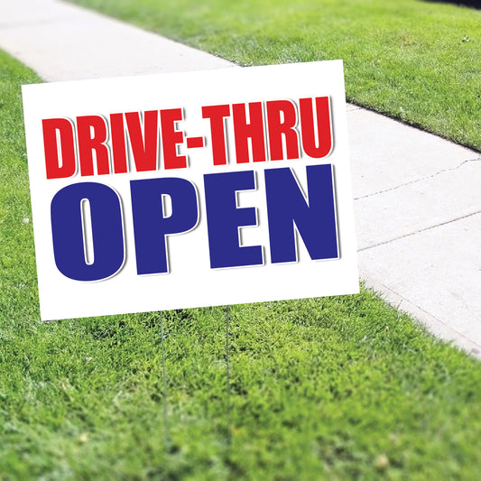 Drive-thru open coroplast yard sign
