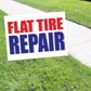 Flat tire repair coroplast yard sign