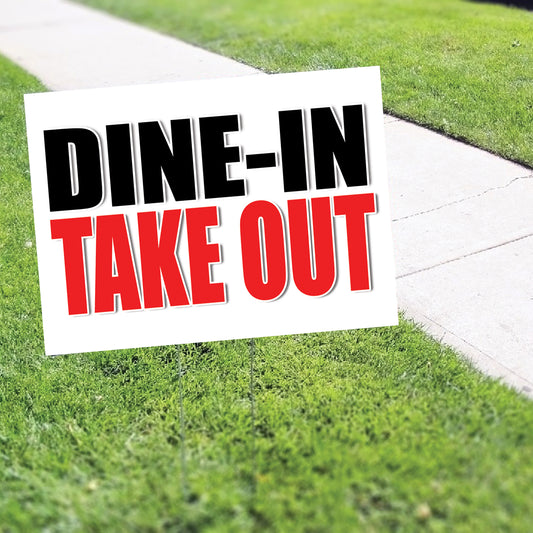 Dine-in take out coroplast yard sign