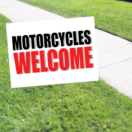 Motorcycles welcome coroplast yard sign
