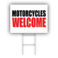 Motorcycles welcome coroplast yard sign