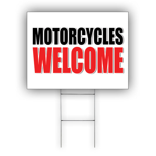 Motorcycles welcome coroplast yard sign