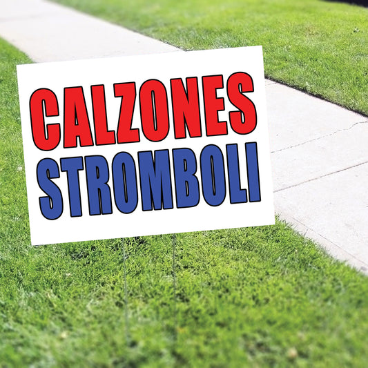 Calzones stromboli coroplast yard sign