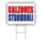Calzones stromboli coroplast yard sign