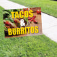 Tacos & Burritos coroplast yard sign