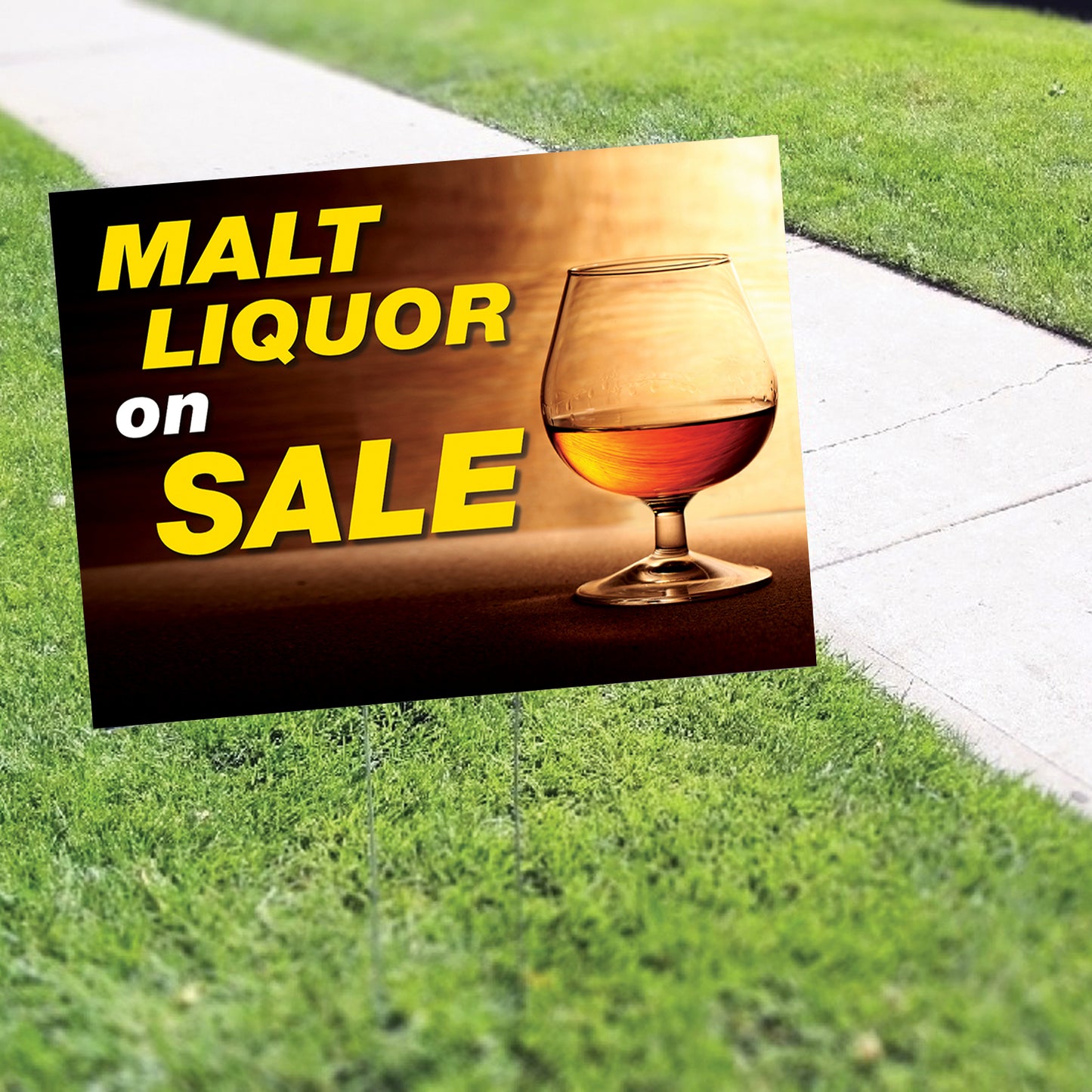 Malt liquor on sale coroplast yard sign