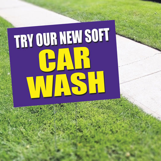 Try our new soft car wash coroplast yard sign