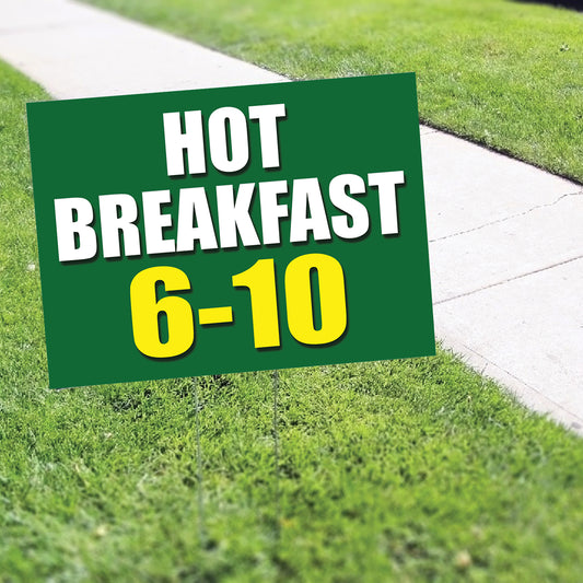 Hot breakfast 6-10 coroplast yard sign