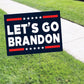 Let's go Brandon coroplast yard sign