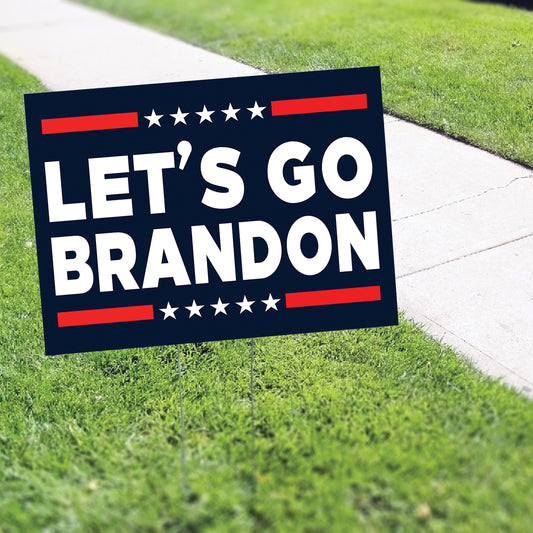 Let's go Brandon coroplast yard sign