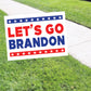 Let's go brandon coroplast yard sign