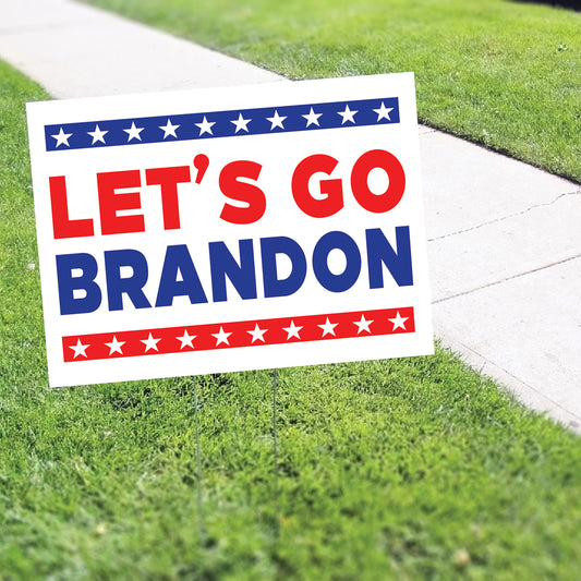 Let's go brandon coroplast yard sign