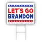 Let's go brandon coroplast yard sign