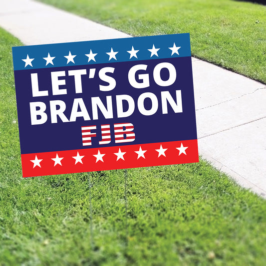Let's go brandon FJB coroplast yard sign