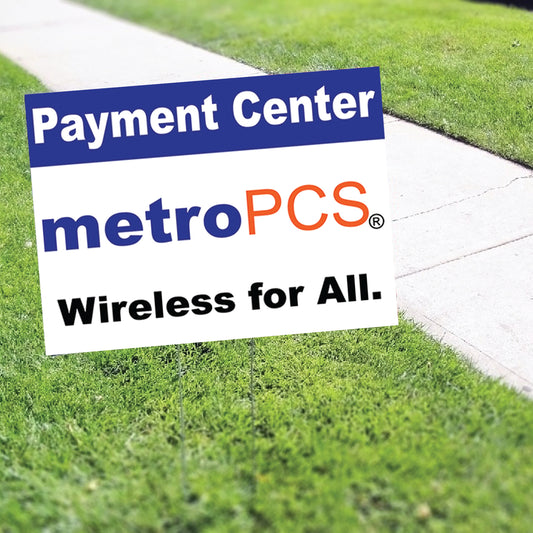Payment Center Metro PCS Coroplast Yard Sign