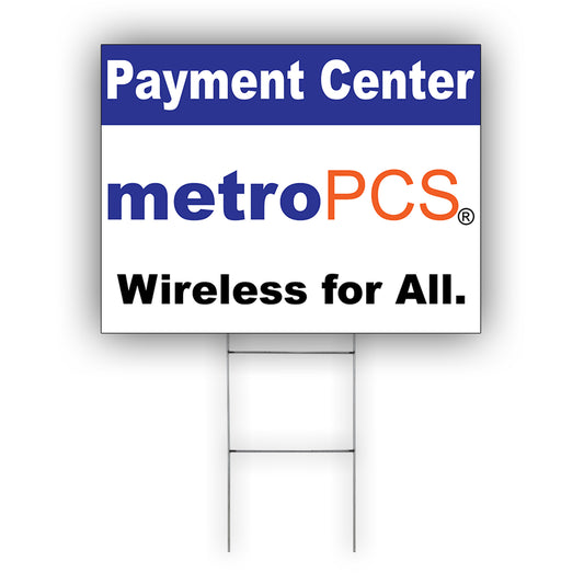 Payment Center Metro PCS Coroplast Yard Sign